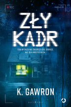 Okładka - Zły kadr - K. Gawron