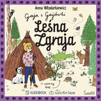 Okładka - Leśna Zgraja. Gaja z Gajówki. Tom 5 - Anna Włodarkiewicz