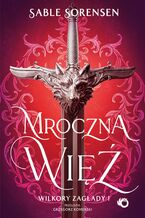 Okładka - Wilkory zagłady. Mroczna więź. Tom 1 - Sable Sorensen