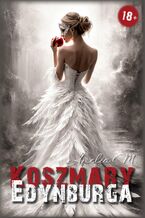 Okładka - Koszmary Edynburga - Amelia M.