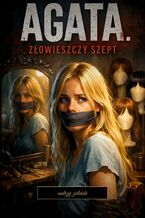 Okładka - Agata złowieszczy szept - Andrzej Zielinski