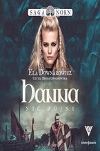 Okładka - Saga Norn. Tom 1. Hanna, nić wojny - Elżbieta Downarowicz