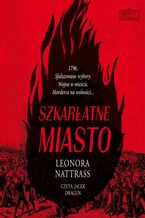 Okładka - Czarna Kropla. Tom 3. Szkarłatne miasto - Leonora Nattrass