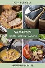 Okładka - Najlepsze ciasta, obiady i sałatki - Pani Elżbieta
