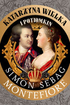 Okładka - Katarzyna Wielka i Potiomkin - Simon Sebag Montefiore
