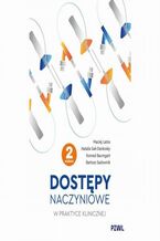 Okładka - Dostępy naczyniowe w praktyce klinicznej - Maciej Latos, Natalia Sak-Dankosky, Konrad Baumgart, Bartosz Sadownik
