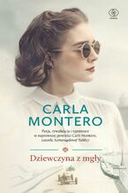 Okładka - Dziewczyna z mgły - Carla Montero