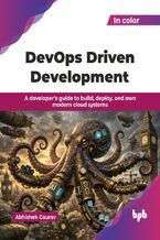 Okładka - DevOps Driven Development - Abhishek Gaurav