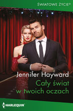 Okładka - Cały świat w twoich oczach - Jennifer Hayward