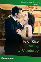 Okładka - Willa w Monterey - Heidi Rice