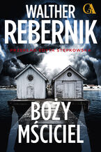 Okładka - Boży Mściciel - Walther Rebernik