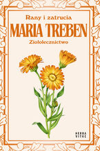 Okładka - Rany i zatrucia. Ziołolecznictwo - Maria Treben