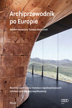 Okładka - Archiprewodnik po Europie - Tomasz Malkowski, Robert Konieczny