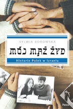 Okładka - Mój mąż żyd - Sylwia Borowska