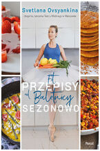 Okładka - Fit przepisy od baletnicy sezonowo - Svetlana Ovsyankina