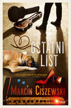 Okładka - Ostatni list - Marcin Ciszewski
