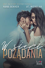 Okładka - W sieci pożądania - Nana Bekher, A.T Michalak