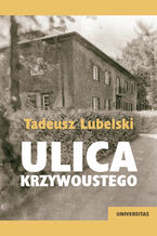 Okładka - Ulica Krzywoustego - Tadeusz Lubelski