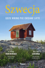 Okładka - Szwecja. Gdzie wiking pije owsiane latte - Aldona Hartwińska, Milena Zaremba