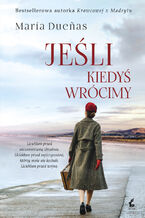 Okładka - Jeśli kiedyś wrócimy - Maria Dueas