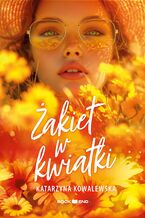 Okładka - Żakiet w kwiatki - Katarzyna Kowalewska