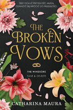 Okładka - The Broken Vows. The Windsors. Tom 4 - Catharina Maura