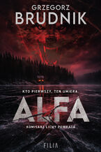 Okładka - Alfa.  Demony Lichego. Tom 1 - Grzegorz Brudnik