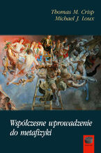 Okładka - Współczesne wprowadzenie do metafizyki - Thomas M. Crisp, Michael J. Loux