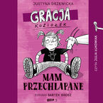 Okładka - Gracja Koziołek. Mam przechlapane - Justyna Drzewicka
