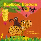 Kapibara Barbara i małpie figle