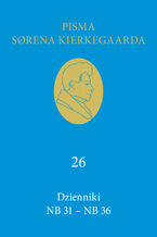 Okładka - Dzienniki NB 31 - NB 36 - Søren Kierkegaard