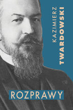 Okładka - Rozprawy - Kazimierz Twardowski
