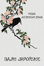 Okładka - Bajki japońskie - Maria Juszkiewiczowa