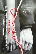Okładka - Przemoc w związku a terapia skoncentrowana na emocjach (EFT). Walka o miłość - Jef Slootmaeckers, Lieven Migerode