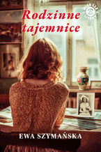Okładka - Rodzinne tajemnice - Ewa Szymańska
