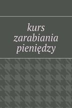 Okładka - kurs zarabiania pieniędzy - Łukasz Mantur