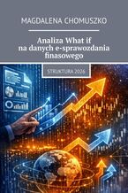 Analiza What if na danych e-sprawozdania finasowego
