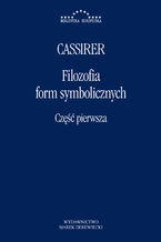 Okładka - Filozofia form symbolicznych. Część 1: Język - Ernst Cassier