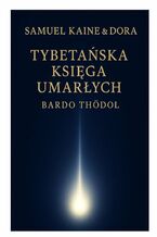 Okładka - Tybetańska księga umarłych - Samuel Kaine, Dora Kaine