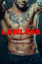 Okładka - Lawless - T.M. Frazier