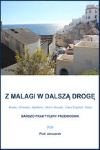 Okładka - Z Malagi w dalszą drogę - Piotr Janczarek