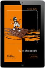 Okładka - Fly in chocolate. Zen of success - Maciej Dutko