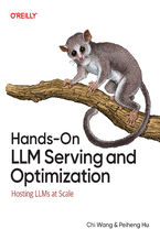 Okładka - Hands-On LLM Serving and Optimization. Hosting LLMs at Scale - Chi Wang, Peiheng Hu