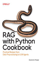 Okładka - RAG with Python Cookbook. Practical Recipes from Data Preprocessing to LLM Agents - Dominik Polzer