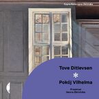 Okładka - Pokój Vilhelma - Tove Ditlevsen