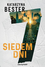 Okładka - Siedem dni - Katarzyna Bester