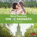 Owoc granatu (Tom 4). Powroty