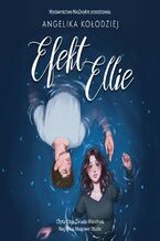 Okładka - Efekt Ellie - Angelika Kołodziej