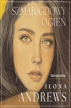 Okładka - Ukryte Dziedzictwo (#5). Szmaragdowy ogień - Ilona Andrews