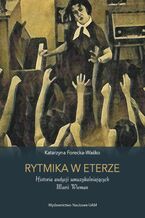 Okładka - Rytmika w eterze. Historia audycji umuzykalniających Marii Wieman - Katarzyna Forecka-Waśko